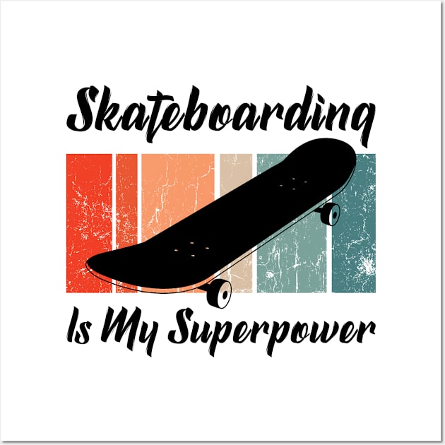 skateboarding is my superpower Wall Art by Jabinga